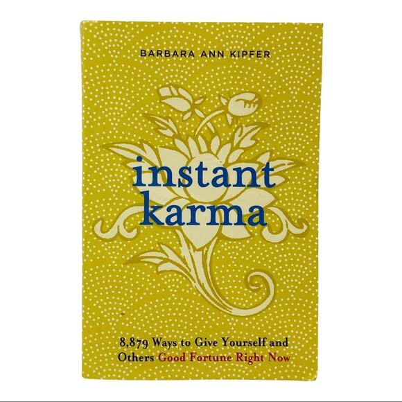 none Other - Instant Karma 8,879 Ways To Give Yourself and Others Good Fortune Right Now Book